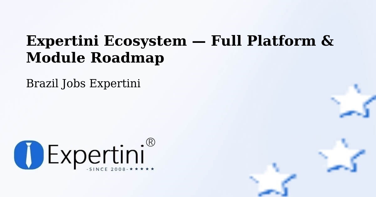 Expertini Ecosystem — Full Platform & Module Roadmap – Arapiraca