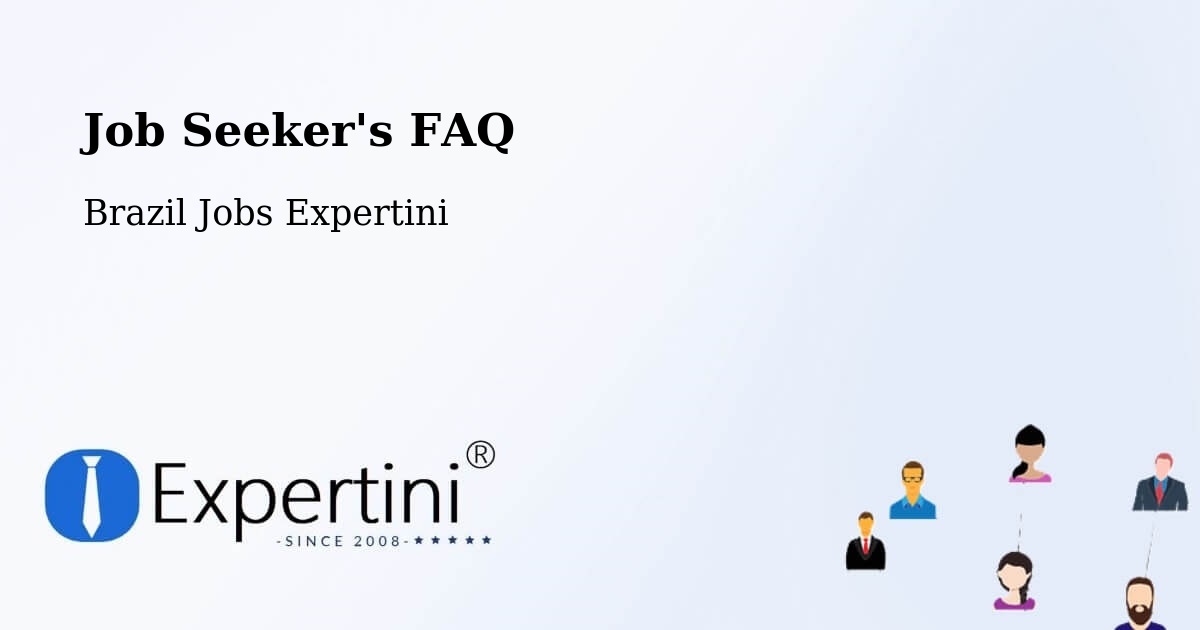 Job Seeker FAQ – Arapiraca - Brazil Jobs Expertini